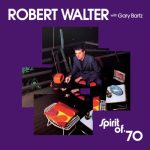 Vinyl Vault — Robert Walter, “Spirit of ’70”